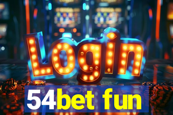 54bet fun